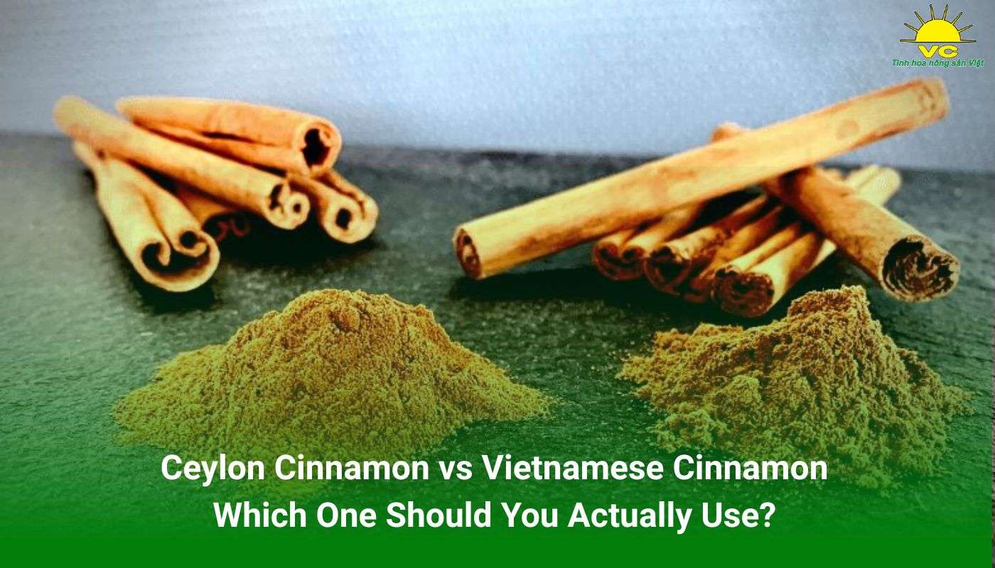 Ceylon Cinnamon vs Vietnamese Cinnamon