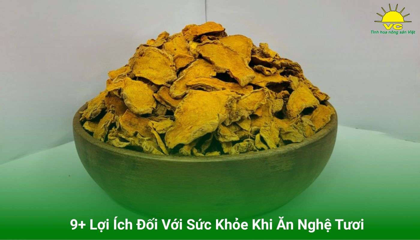 9+ Lợi Ích Đối Với Sức Khỏe Khi Ăn Nghệ Tươi