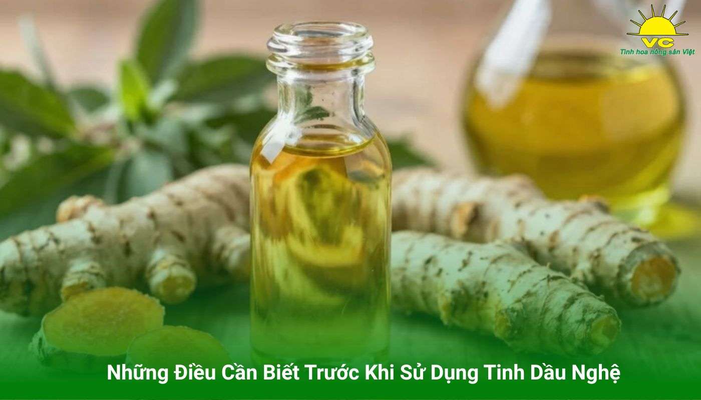 Những Điều Cần Biết Trước Khi Sử Dụng Tinh Dầu Nghệ
